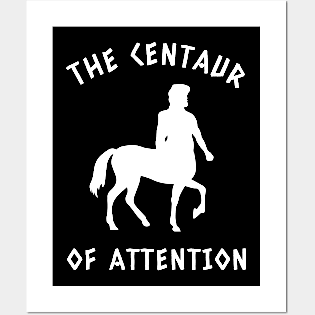 The Centaur Of Attention Wall Art by teesumi